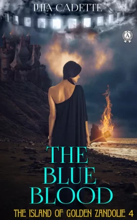 The Island of Golden Zandolie 4. The Blue Blood